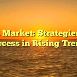 Bull Market: Strategies for Success in Rising Trends