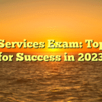 Civil Services Exam: Top Tips for Success in 2023
