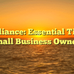 Compliance: Essential Tips for Small Business Owners