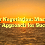 Salary Negotiation: Mastering Your Approach for Success